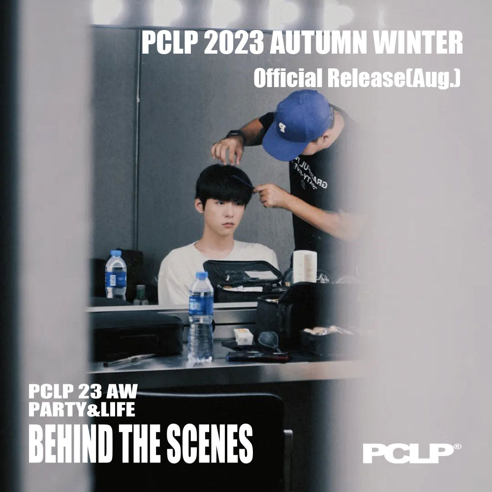 "Behind the Scenes" PCLP 2023AW Party&Life